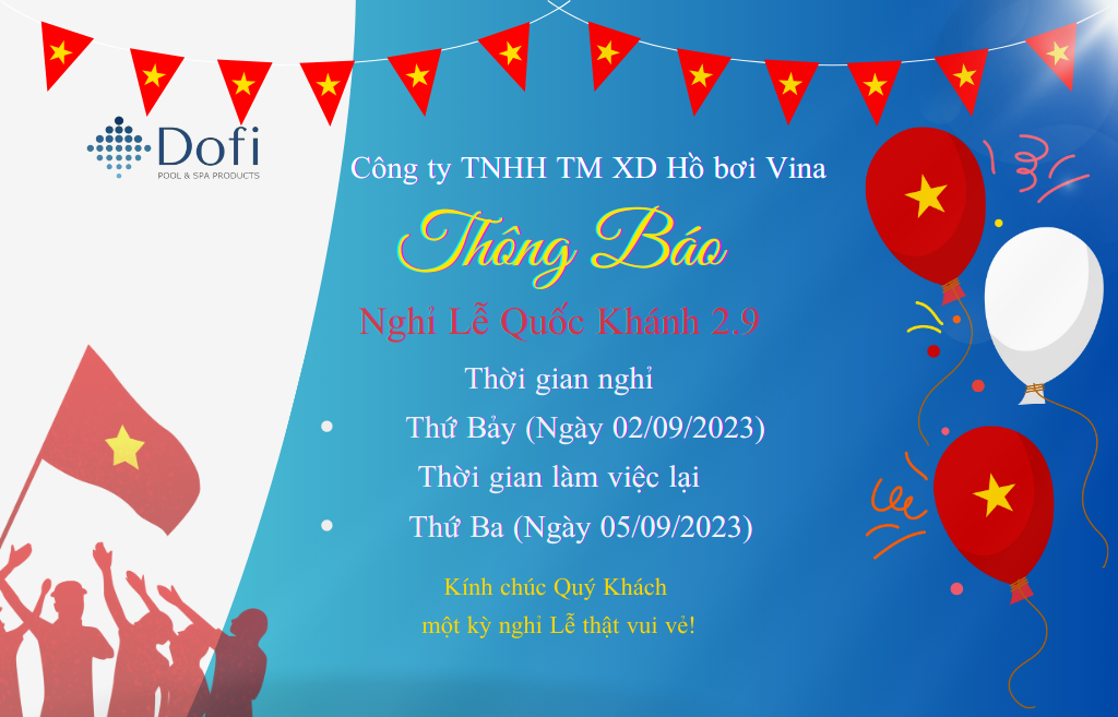 VianPool (Tiếng Việt) Dofi Thông Báo lịch nghỉ Lễ Quốc Khánh năm 2023 | Nhà Phân Phối Thiết bị hồ bơi