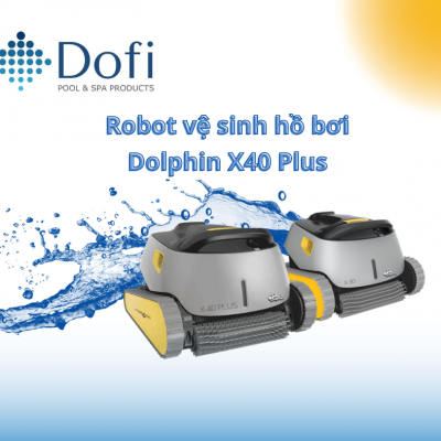 VianPool (Tiếng Việt) Robot vệ sinh hồ bơi Dolphin X40 Plus