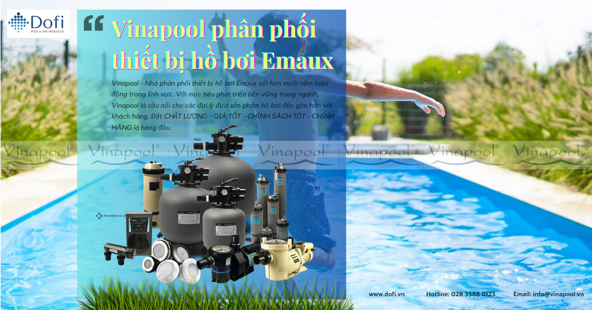 VianPool (Tiếng Việt) Cung cấp thiết bị hồ bơi Emaux Chính hãng| Giá tốt