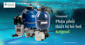 nhà phân phối thiết bị hồ bơi Kripsol (1)