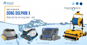 Phân phối robot vệ sinh hồ bơi Dolphin Maytronics/Australia
